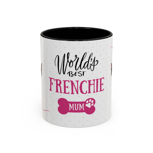 World's Best Frenchie Mum Coffee Mug - Cute Dog Lover Gift